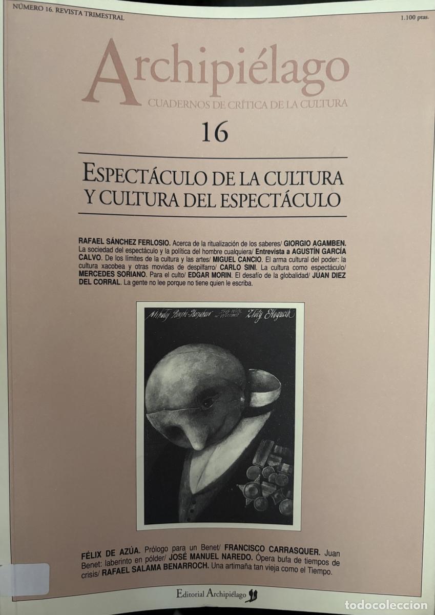 Libros: ARCHIPIELAGO. CUADERNOS DE CRITICA DE LA CULTURA. N&ordm;16. 1993. ESPECTACULO DE LA CULTURA Y CULTURA DE