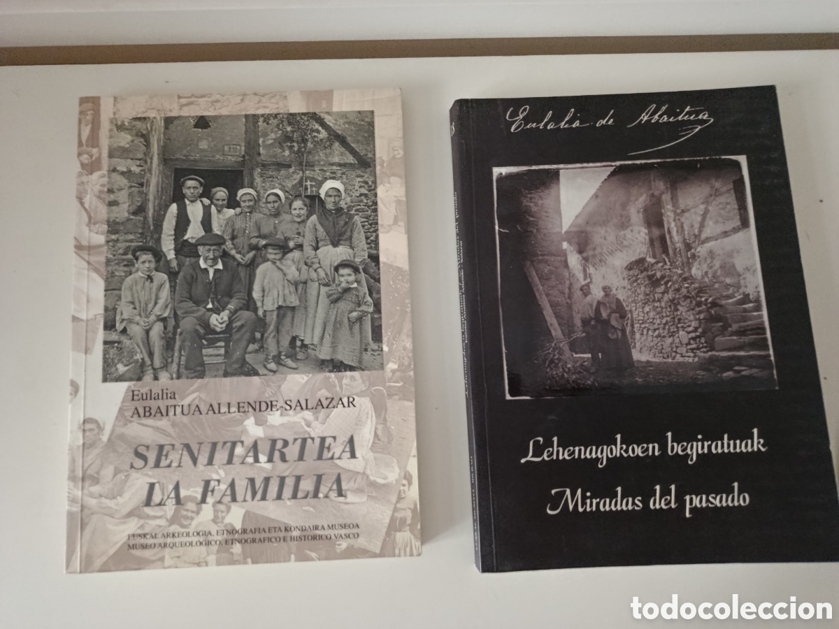 Libros: 2 libros Eulalia Abaitua Senitartea Familia Miradas del pasado
