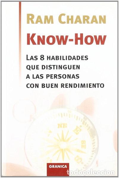 Libros: Know-How: Las 8 Habilidades Que Distinguen a Las Personas Con Buen Rendimiento- 9788483580363