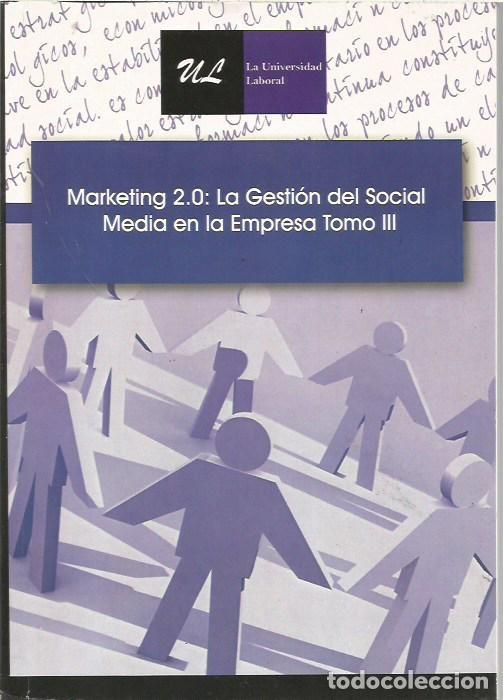 Libros: MARKETING 2.0 LA GESTION DEL SOCIA MEDIA EN LA EMPRESA TOMO III ALBERTO HAJ-SALEH RAMIREZ
