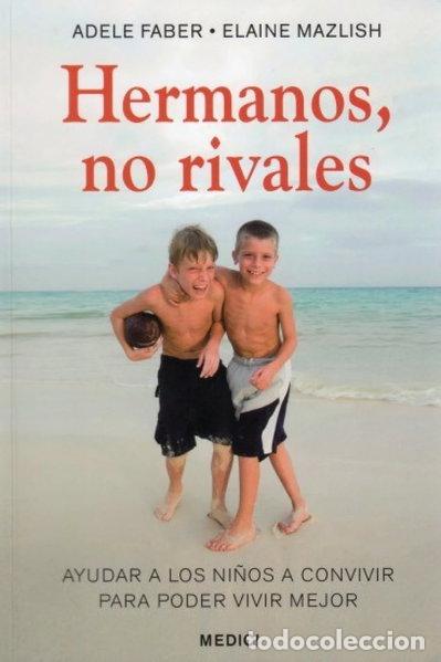 Libros: Hermanos, no rivales- 9788497990974
