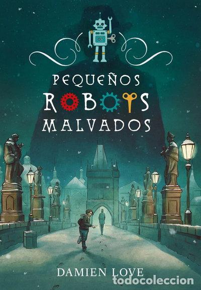 Libros: Peque&ntilde;os robots malvados- 9788420434407