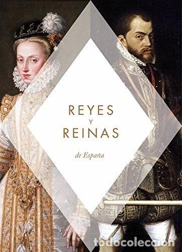Libros: Reyes y Reinas de Espa&ntilde;a- 9788480037280