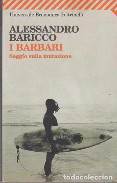 Libros: I barbari. Saggio sulla mutazione- 9788807720246