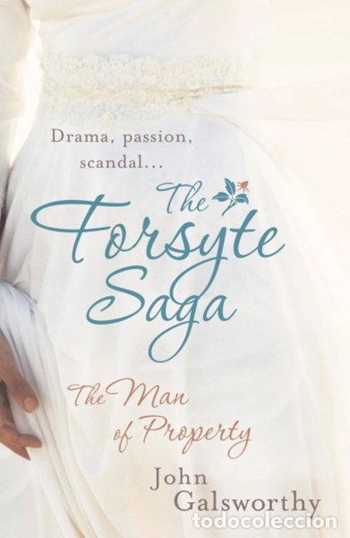 Libros: The Forsyte Saga: The Man of Property- 9780755340859