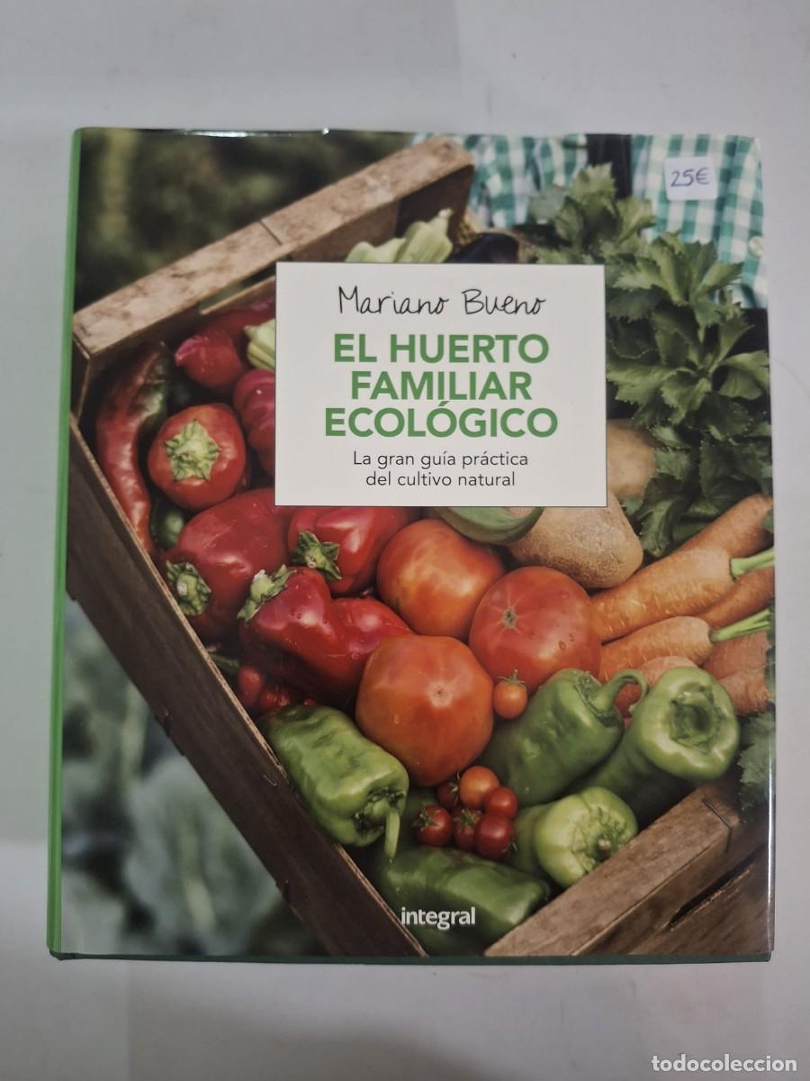 Libros: LIBRO EL HUERTO FAMILIAR ECOLOGICO