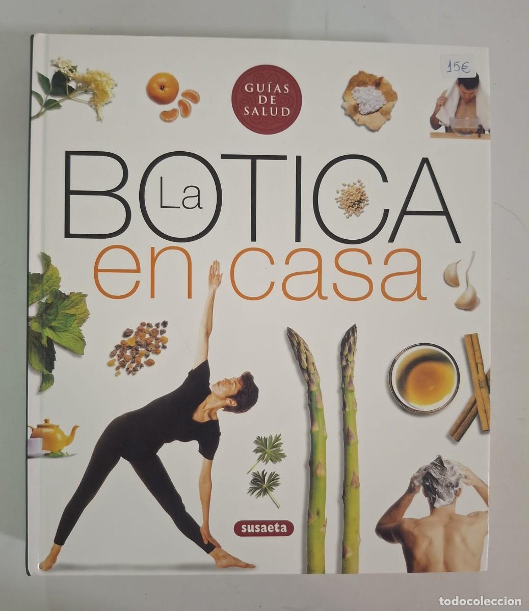 Libros: LIBRO GUIAS DE LA SALUD LA BOTICA EN CASA