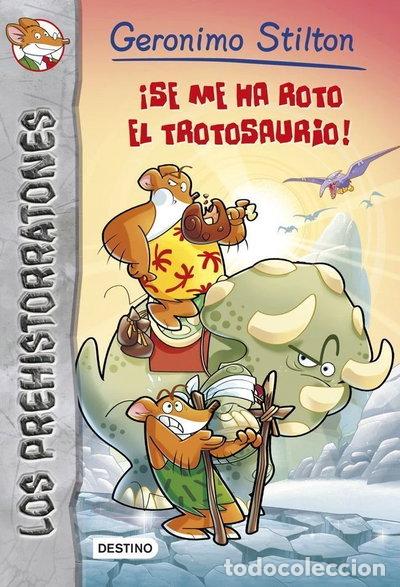 Libros: &iexcl;Se me ha roto el trotosaurio!- 9788408121558