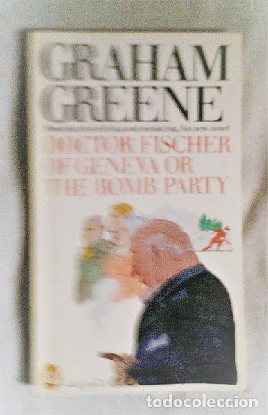 Livres: Doctor Fischer of Geneva or The Bomb Party- 9780140055887
