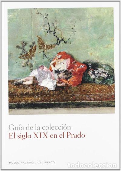 books: El siglo XIX en el Prado. Gu&iacute;a de las colecciones- 9788484801962