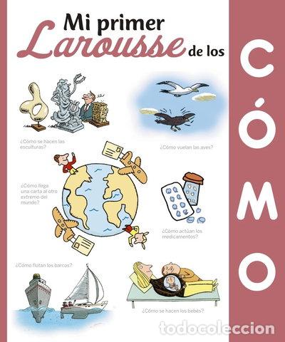 books: Mi Primer Larousse de los &iquest;C&oacute;mo?- 9788416984435