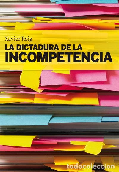 Libros: La dictadura de la incompetencia- 9788498750553