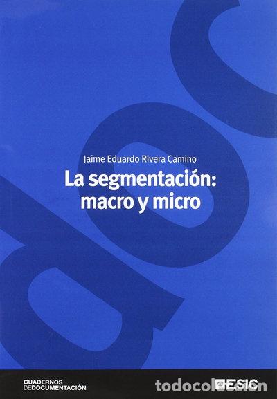 Libros: La segmentaci&oacute;n: macro y micro- 9788473566322 - Foto 1