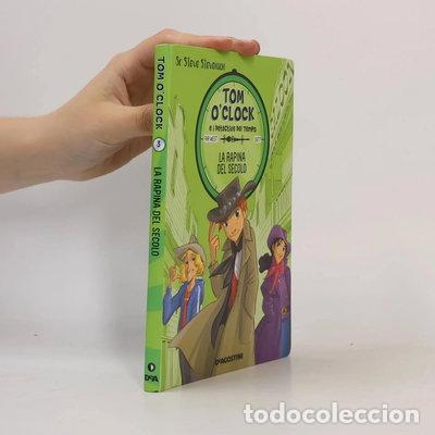 books: La rapina del secolo. Tom O'Clock e i detective del tempo- 9788851137342