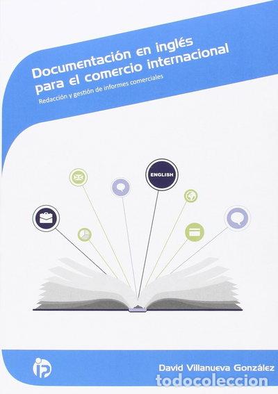 B&uuml;cher: Documentaci&oacute;n en ingl&eacute;s para el comercio internacional- 9788498395303