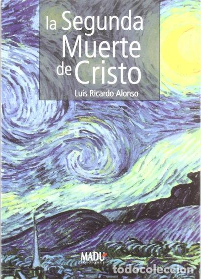 Libros: La segunda muerte de Cristo- 9788495998941