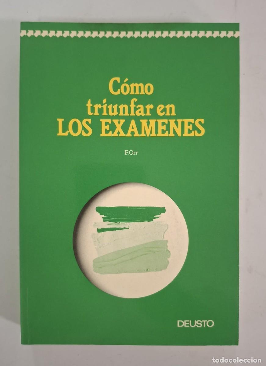 Libros: LIBRO COMO TRIUNFAR EN LOS EXAMENES - DEUSTO