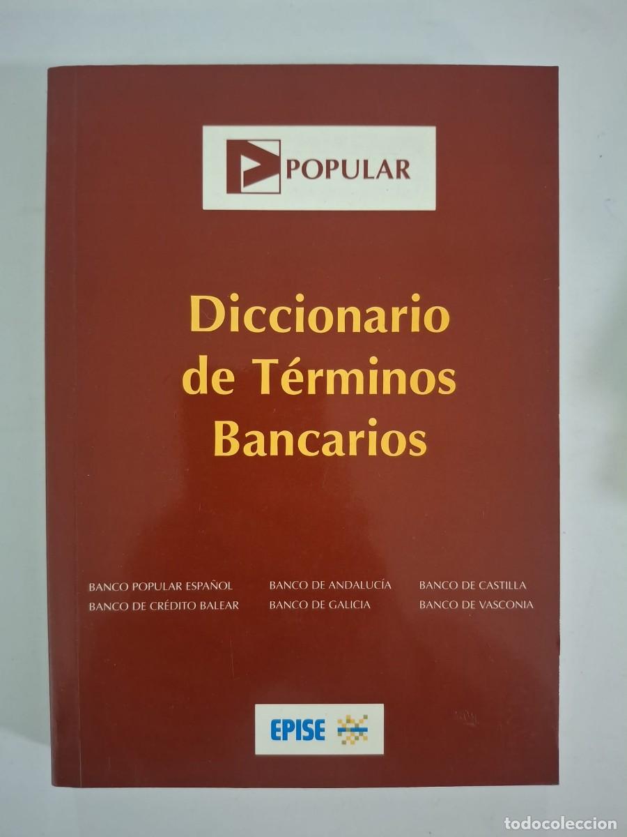 Libros: LIBRO DICCIONARIO DE TERMINOS BANCARIOS