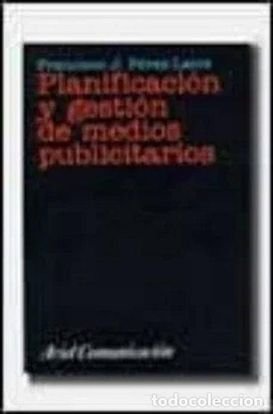 Libros: Planificaci&oacute;n y Gesti&oacute;n de Medios Publicitarios- 9788434412804