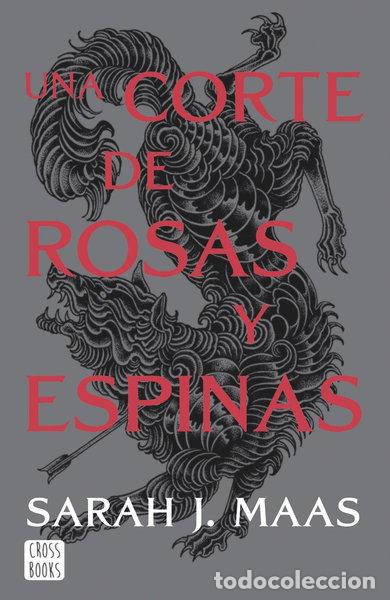Libros: Una corte de rosas y espinas- 9788408257103