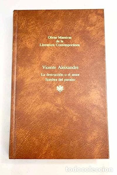 Libros: La destrucci&oacute;n o el amor. Sombra del para&iacute;so- 9788432222351