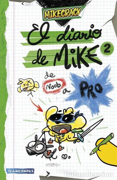 B&uuml;cher: El diario de Mike 2. De noob a pro- 9788427052727