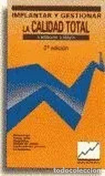 B&uuml;cher: Implantar y Gestionar La Calidad Total- 9788480880053