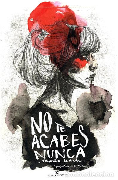 B&uuml;cher: No te acabes nunca- 9788467049145