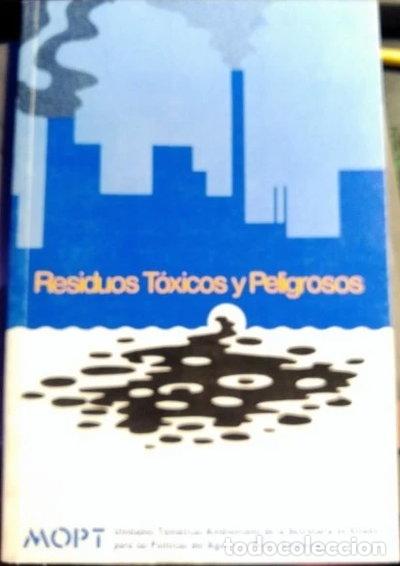 Libros: Residuos t&oacute;xicos y peligrosos- 9788474337761