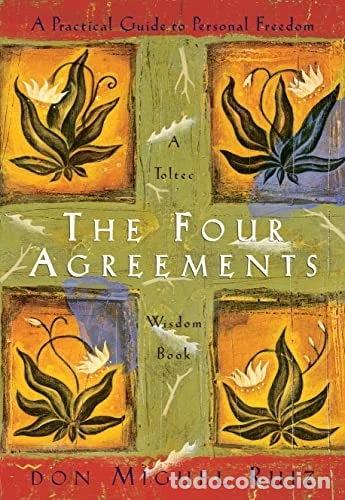 Livres: The Four Agreements: A Practical Guide to Personal Freedom- 9781878424310