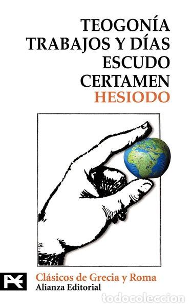 Libros: Teogon&iacute;a. Trabajos y d&iacute;as. Escudo. Certamen- 9788420636863
