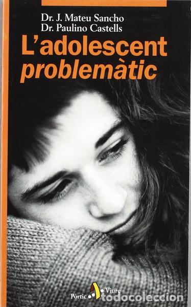 Libros: L'adolescent problem&agrave;tic- 9788473067300