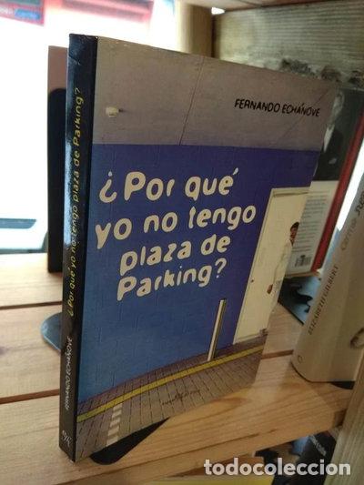Libros: &iquest;Por qu&eacute; yo no tengo plaza de parking?- 9788496280175