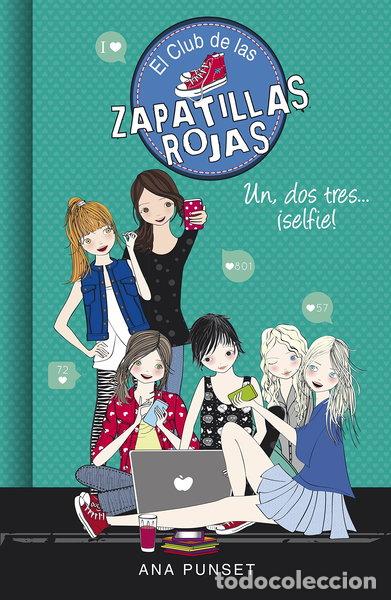 B&uuml;cher: El Club de las Zapatillas Rojas 11 - Un, dos, tres...&iexcl;selfie!- 9788490437834
