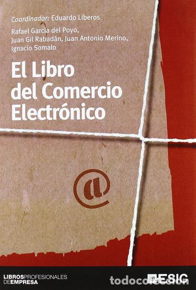 Libros: El Libro del Comercio Electr&oacute;nico- 9788473566650