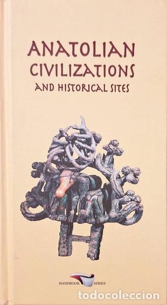 Libros: Anatolian Civilizations and Historical Sites- 9789751734020