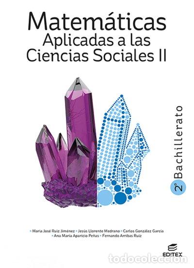 Libros: Matem&aacute;ticas Aplicadas a las Ciencias Sociales II 2&ordm; Bachillerato- 9788411344890