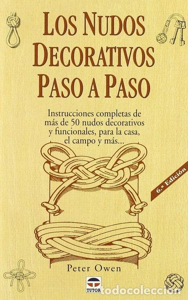 Libros: Los nudos decorativos paso a paso- 9788479021887