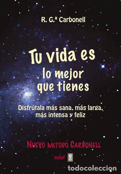 Libros: Tu vida es lo mejor que tienes- 9788441431928