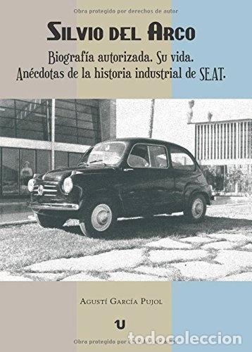 Libros: Silvio del Arco. Biograf&iacute;a autorizada- 9788416382675