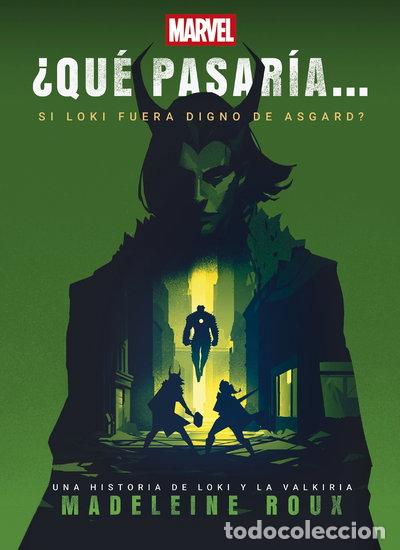 books: &iquest;Qu&eacute; pasar&iacute;a si Loki fuera digno de Asgard?- 9788410362253