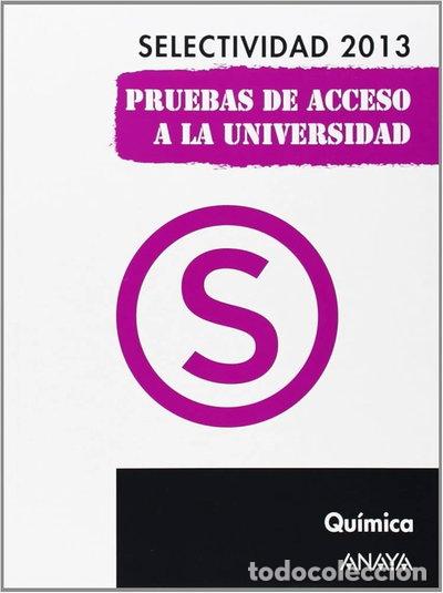 books: Selectividad, pruebas de 2013 : qu&iacute;mica- 9788467845129