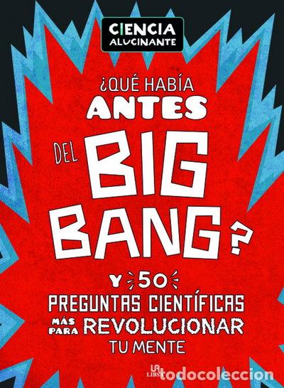 Libros: &iquest;Qu&eacute; Hab&iacute;a Antes del Big Bang?- 9788466236591
