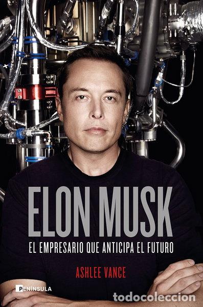 Libros: Elon Musk: El empresario que anticipa el futuro- 9788499426631