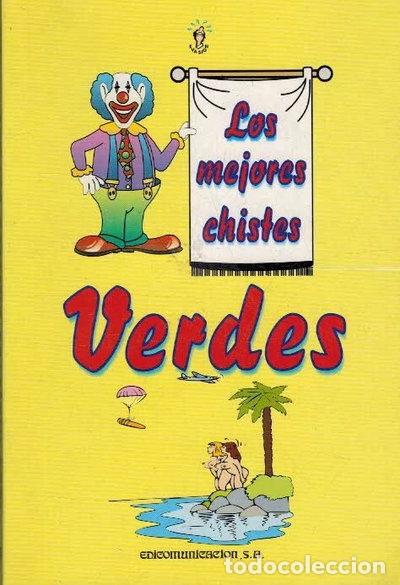 Libros: Los mejores chistes verdes- 9788476728796