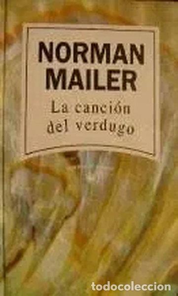 Libros: La canci&oacute;n del verdugo- 9788447300822