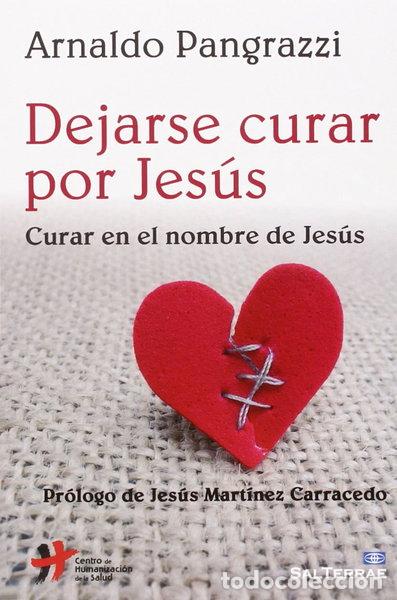 Libros: Dejarse curar por Jes&uacute;s- 9788429324167