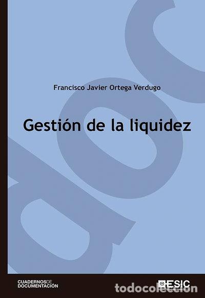 Libros: Gesti&oacute;n de la liquidez- 9788473567336