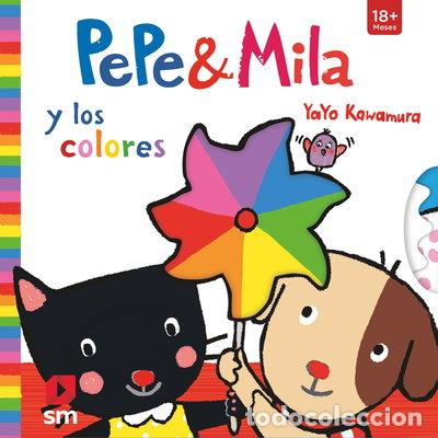 Libros: Pepe y Mila y los colores- 9788491079484