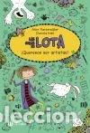 books: Las cosas de Lota: &iexcl;Queremos ser artistas!- 9788469605509